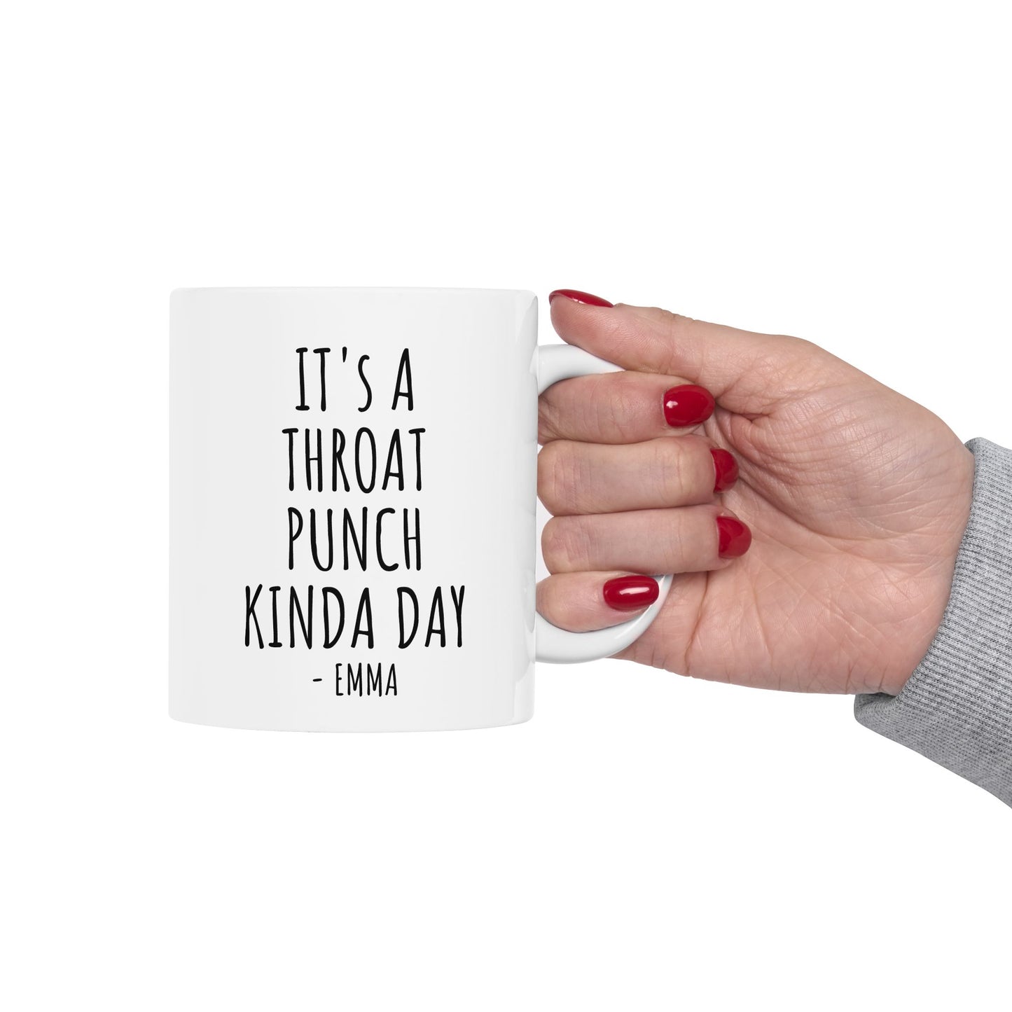 It's a Throat Punch Kinda Day Coffee Mug, – Funny Gag Gift for Friends, Coworkers, Family, White Ceramic Mug, 11 oz