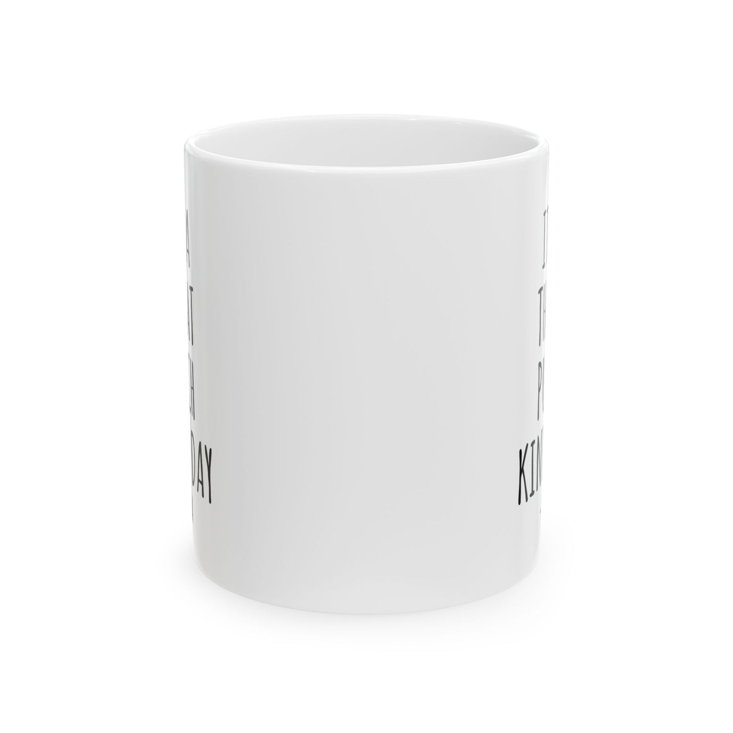 It's a Throat Punch Kinda Day Coffee Mug, – Funny Gag Gift for Friends, Coworkers, Family, White Ceramic Mug, 11 oz
