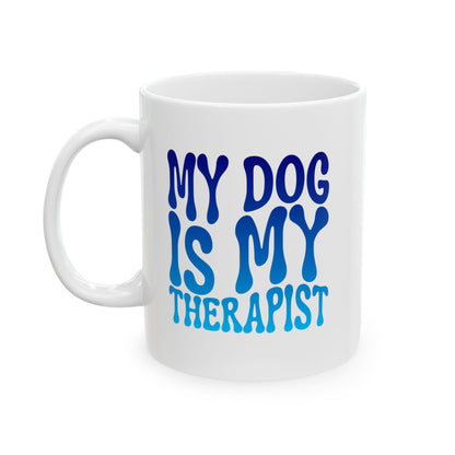 MY DOG IS MY THERAPIST Coffee Mug – Funny Gift for Family and Coworkers, Blue Gradient, Ceramic, 11 oz