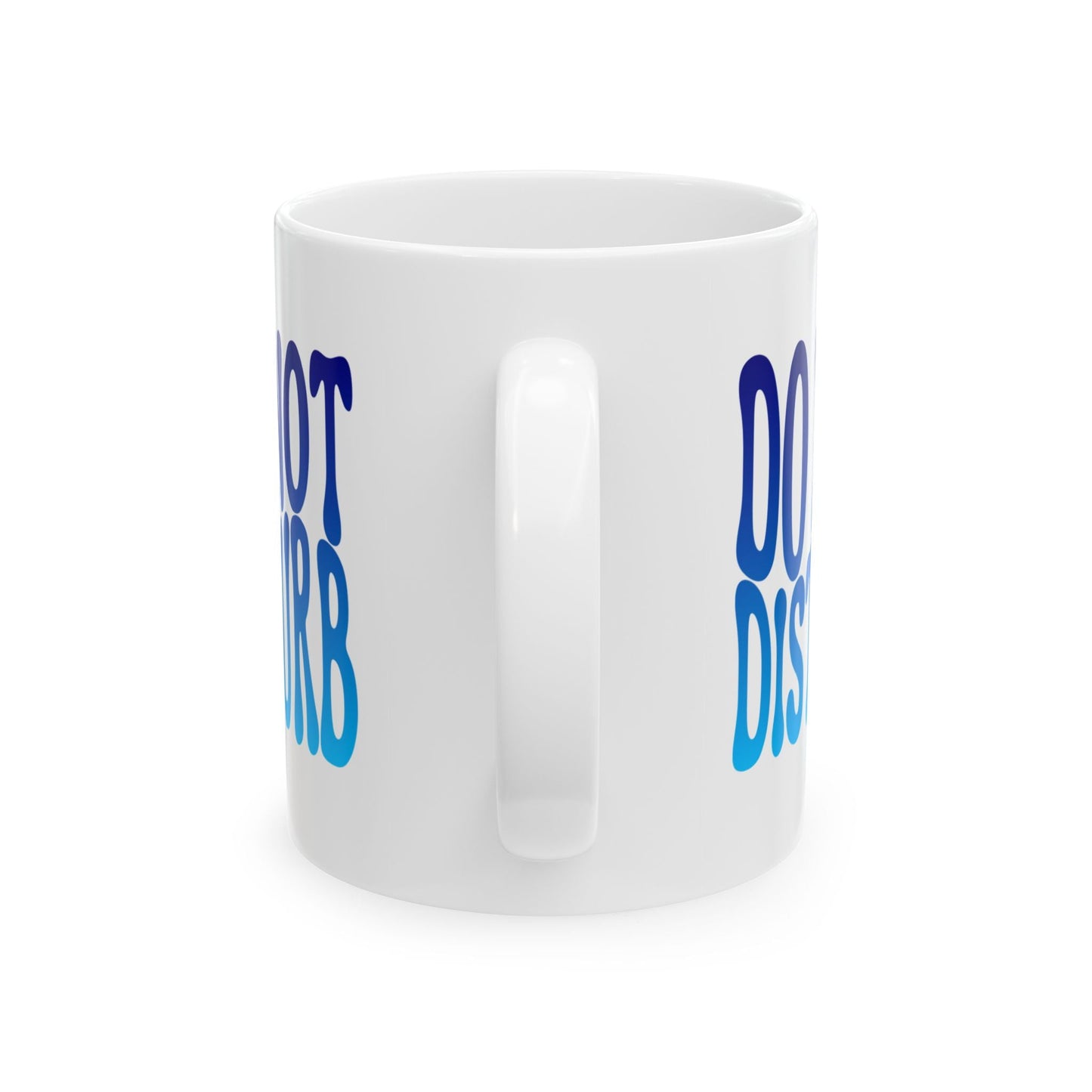 DO NOT DISTURB Coffee Mug – Funny Gift for Family and Coworkers,  Ceramic, 11 oz