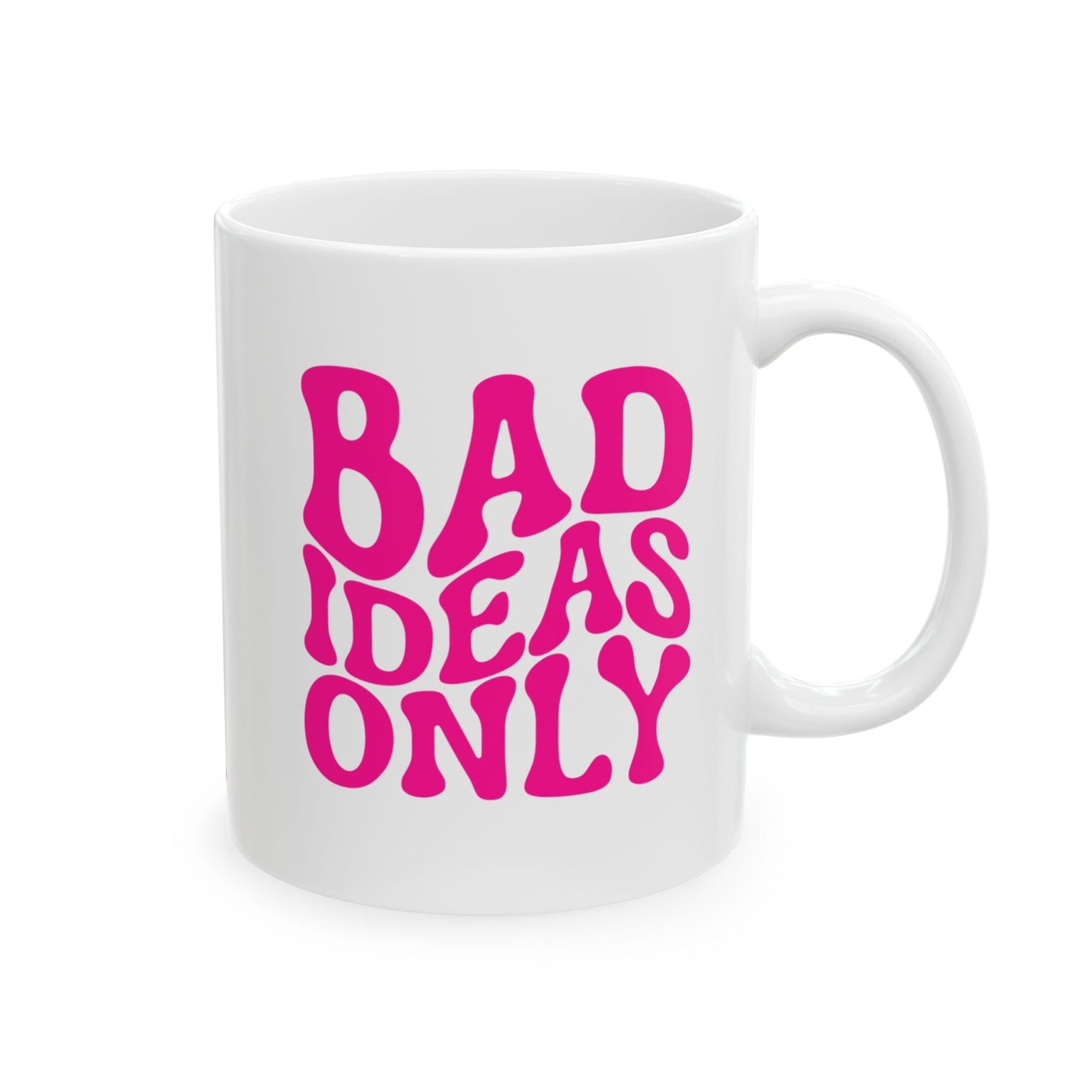 BAD IDEAS ONLY Coffee Mug – Funny Gift for Family and Coworkers,  Ceramic, 11 oz