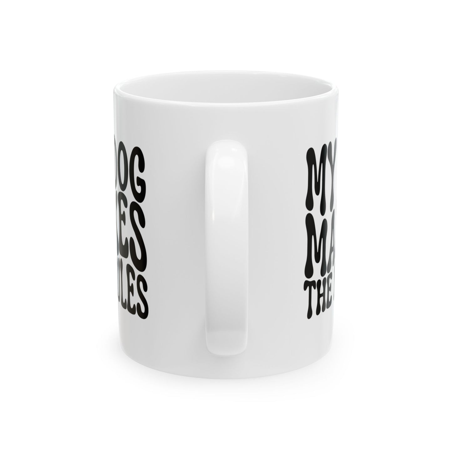 MY DOG MAKES THE RULES Coffee Mug – Funny Gift for Family and Coworkers, Black, Ceramic, 11 oz