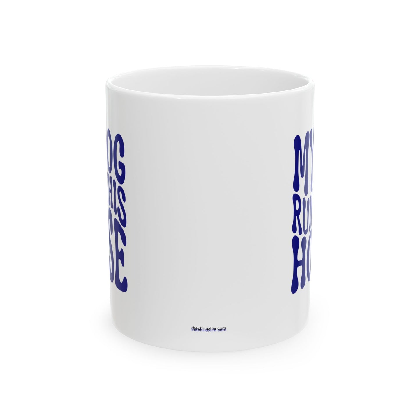 MY DOG RUNS THIS HOUSE Coffee Mug – Funny Gift for Family and Coworkers, Navy, Ceramic, 11 oz