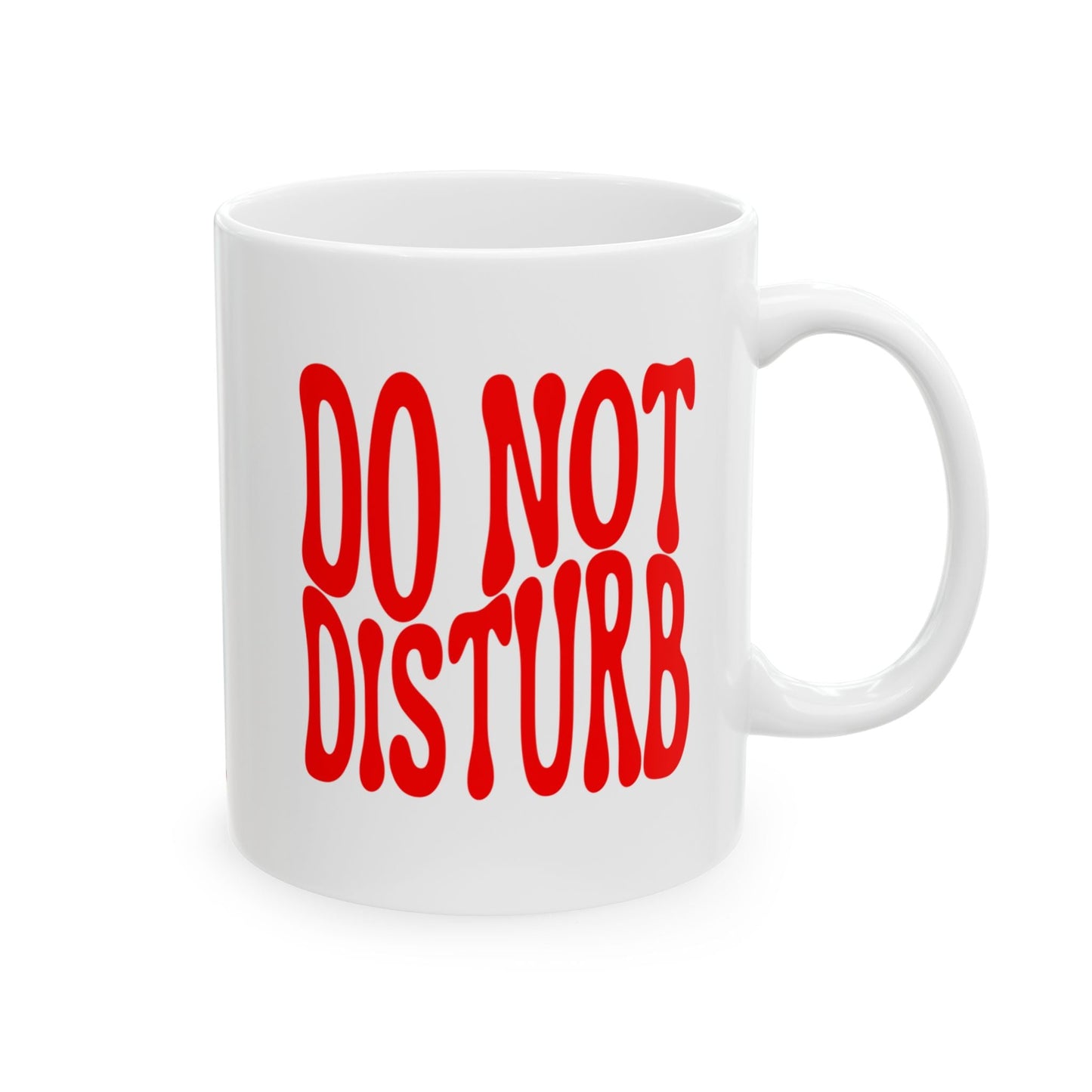 DO NOT DISTURB Coffee Mug – Funny Gift for Family and Coworkers,  Ceramic, 11 oz