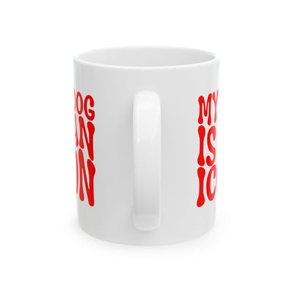 MY DOG IS AN ICON Coffee Mug – Funny Gift for Family and Coworkers, Red, Ceramic, 11 oz