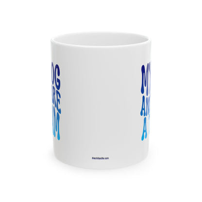 MY DOG AND I ARE  A TEAM Coffee Mug – Funny Gift for Family and Coworkers, Blue Gradient, Ceramic, 11 oz