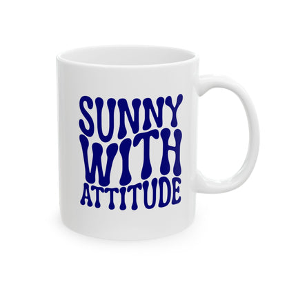 SUNNY WITH ATTITUDE Coffee Mug – Funny Gift for Family and Coworkers,  Ceramic, 11 oz