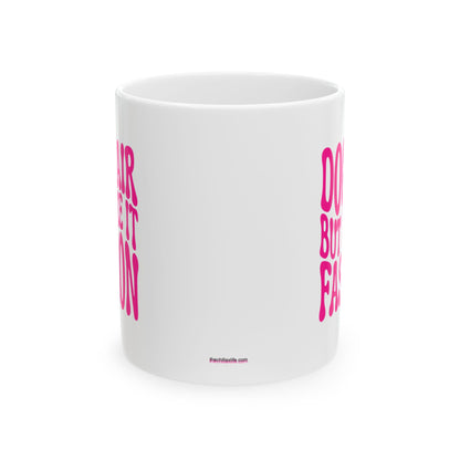 DOG HAIR BUT MAKE IT FASHION Coffee Mug – Funny Gift for Family and Coworkers, Dark Pink, Ceramic, 11 oz