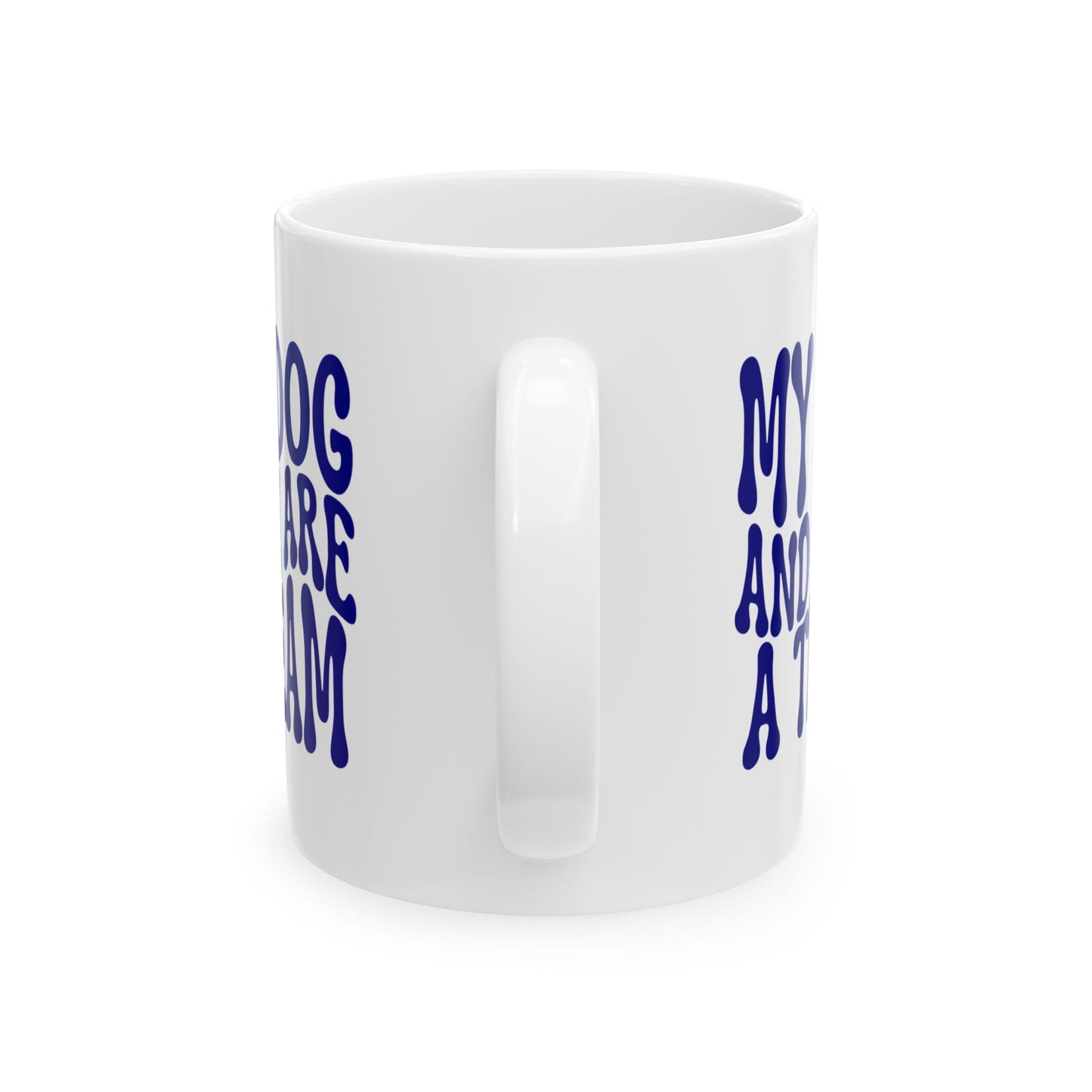 MY DOG AND I ARE  A TEAM Coffee Mug – Funny Gift for Family and Coworkers, Navy, Ceramic, 11 oz