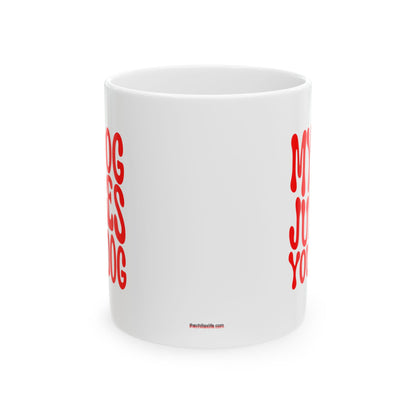 MY DOG JUDGES YOUR DOG Coffee Mug – Funny Gift for Family and Coworkers, Red, Ceramic, 11 oz