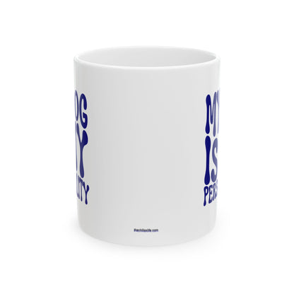 MY DOG IS MY PERSONALITY Coffee Mug – Funny Gift for Family and Coworkers, Navy, Ceramic, 11 oz