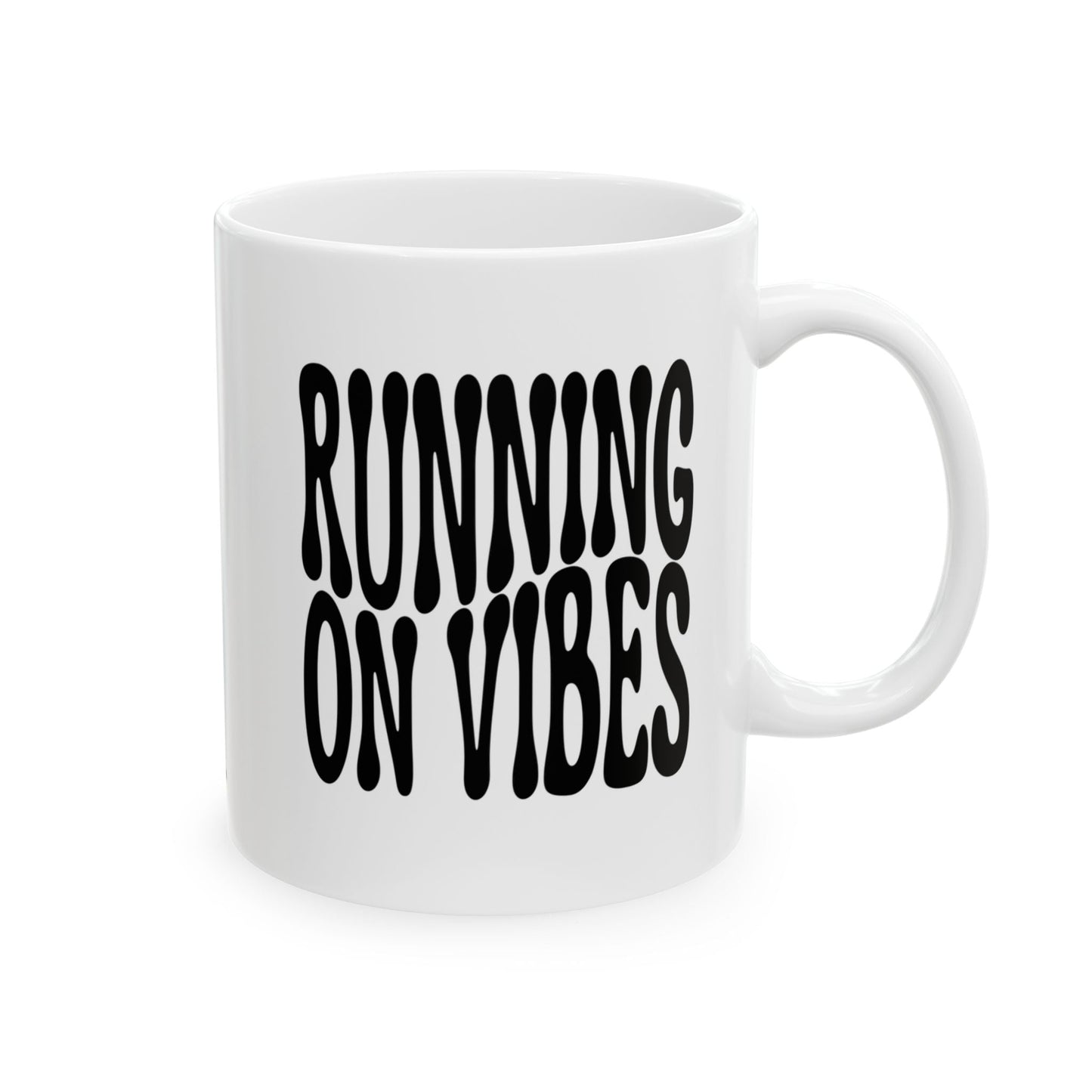 RUNNING ON VIBES Coffee Mug – Funny Gift for Family and Coworkers,  Ceramic, 11 oz