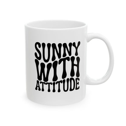 SUNNY WITH ATTITUDE Coffee Mug – Funny Gift for Family and Coworkers,  Ceramic, 11 oz