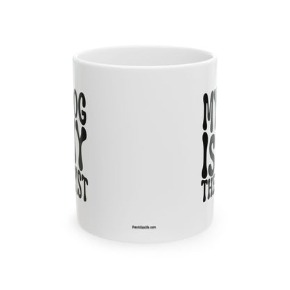 MY DOG IS MY THERAPIST Coffee Mug – Funny Gift for Family and Coworkers, Black, Ceramic, 11 oz