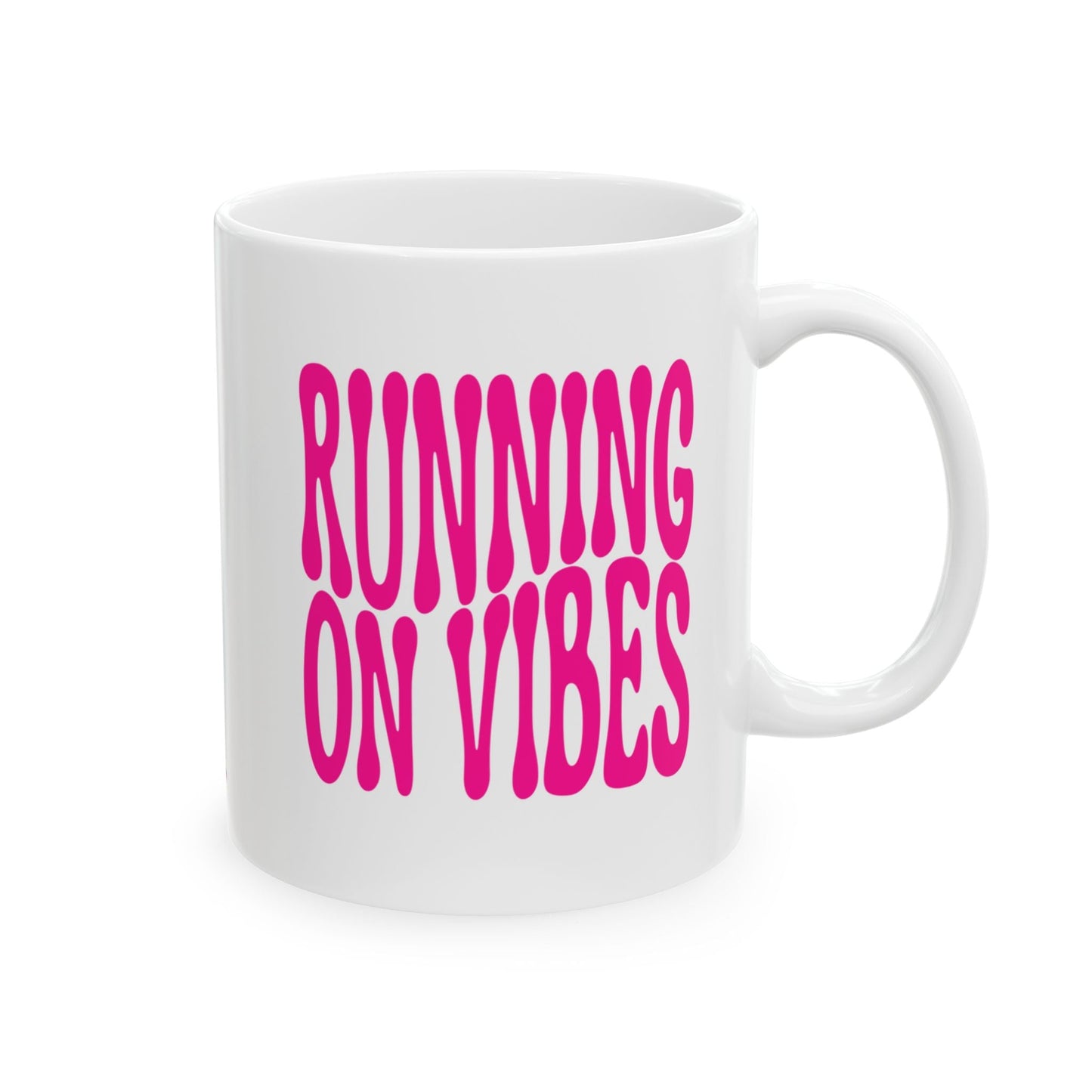 RUNNING ON VIBES Coffee Mug – Funny Gift for Family and Coworkers,  Ceramic, 11 oz