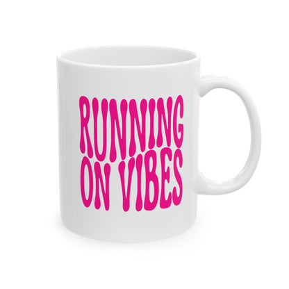 RUNNING ON VIBES Coffee Mug – Funny Gift for Family and Coworkers,  Ceramic, 11 oz