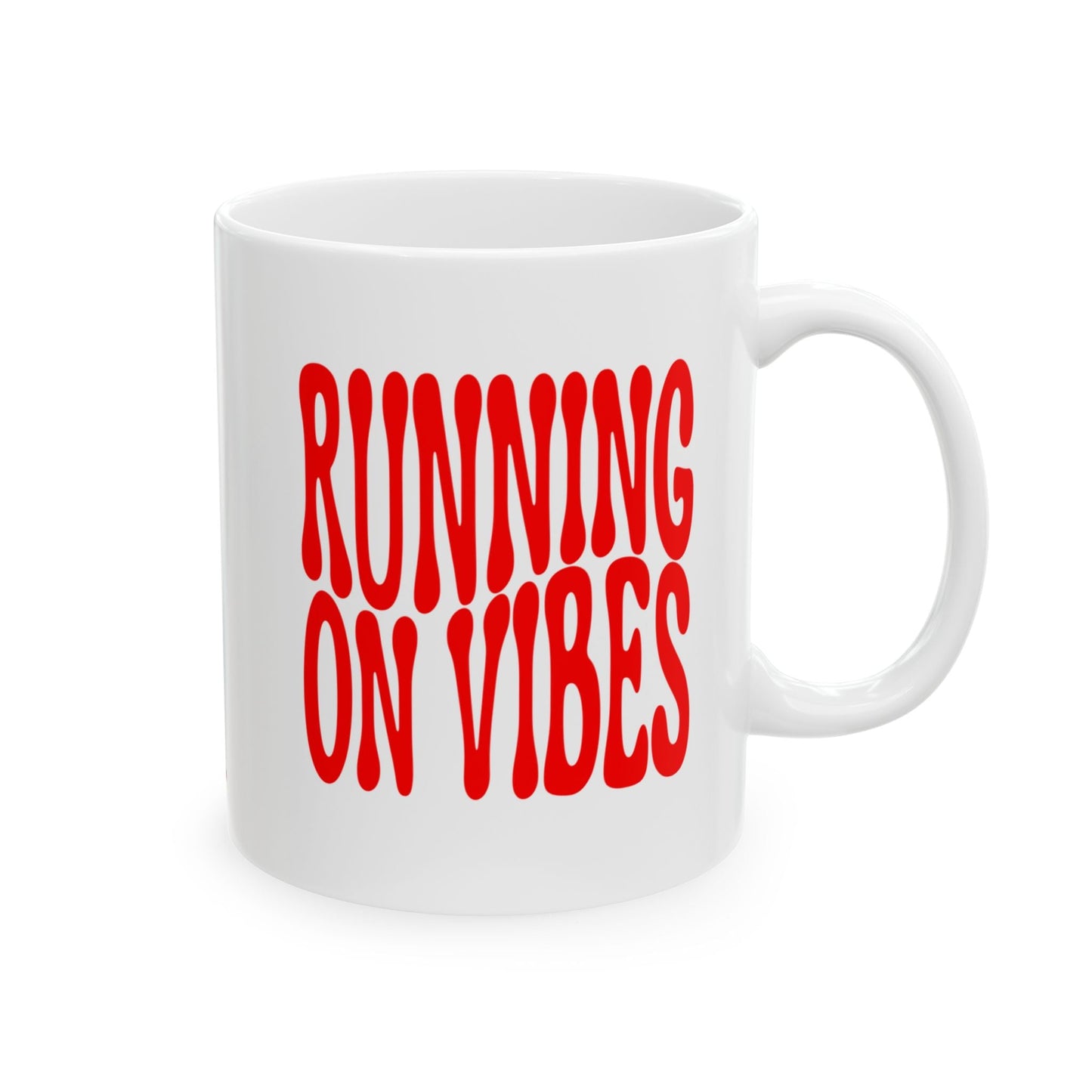 RUNNING ON VIBES Coffee Mug – Funny Gift for Family and Coworkers,  Ceramic, 11 oz