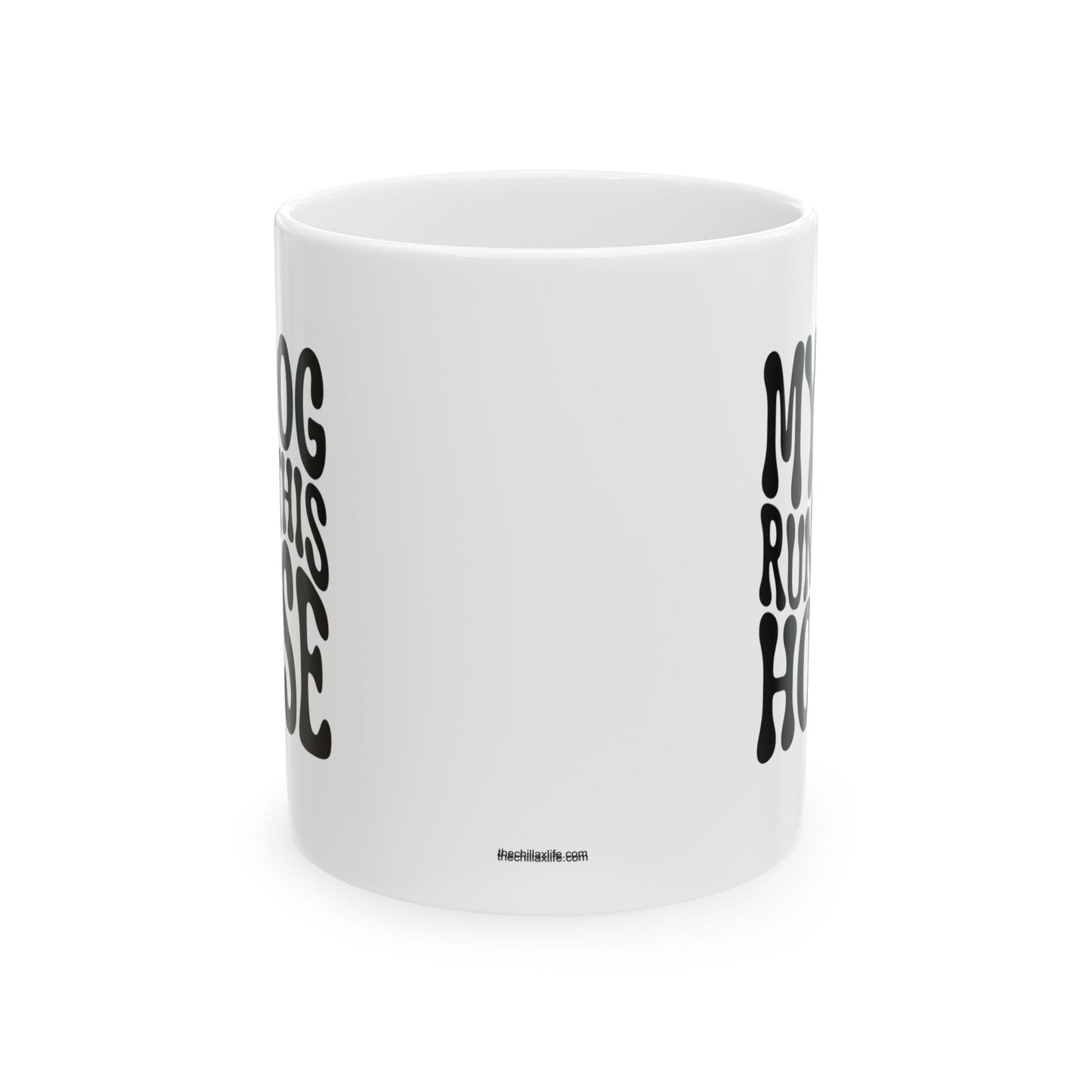 MY DOG RUNS THIS HOUSE Coffee Mug – Funny Gift for Family and Coworkers, Black, Ceramic, 11 oz