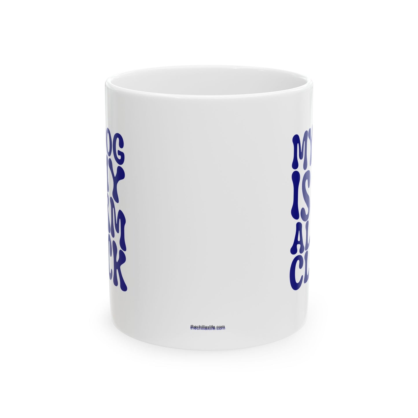 MY DOG IS MY ALARM CLOCK Coffee Mug – Funny Gift for Family and Coworkers, Navy, Ceramic, 11 oz