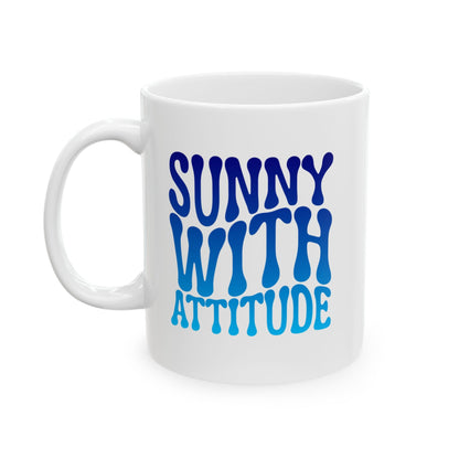 SUNNY WITH ATTITUDE Coffee Mug – Funny Gift for Family and Coworkers,  Ceramic, 11 oz