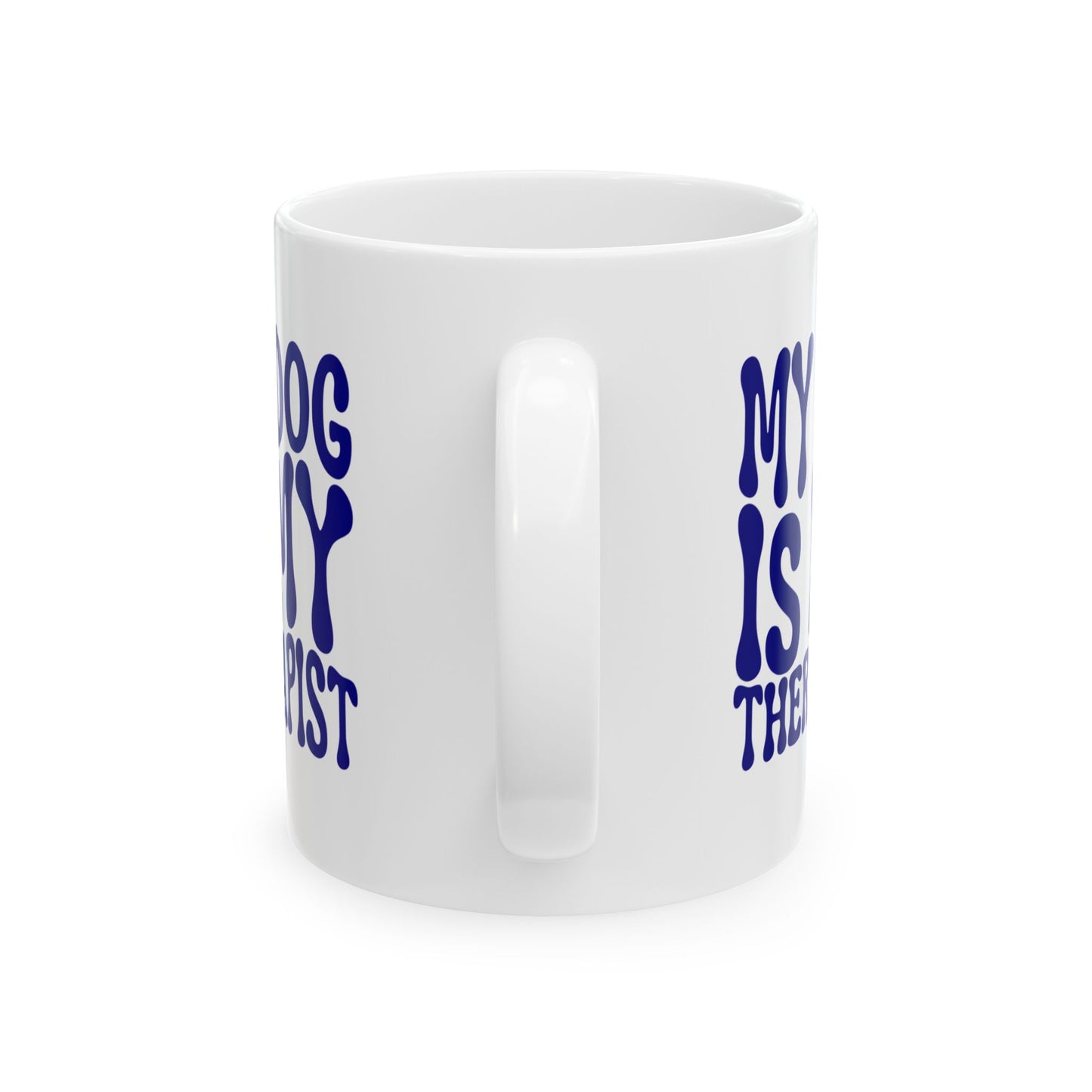 MY DOG IS MY THERAPIST Coffee Mug – Funny Gift for Family and Coworkers, Navy, Ceramic, 11 oz