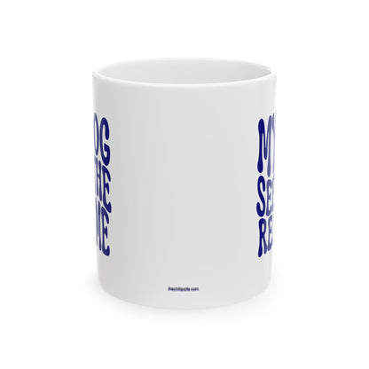 MY DOG SEES THE  REAL ME Coffee Mug – Funny Gift for Family and Coworkers, Navy, Ceramic, 11 oz