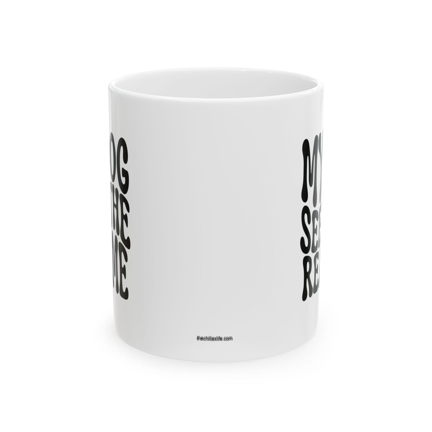 MY DOG SEES THE  REAL ME Coffee Mug – Funny Gift for Family and Coworkers, Black, Ceramic, 11 oz