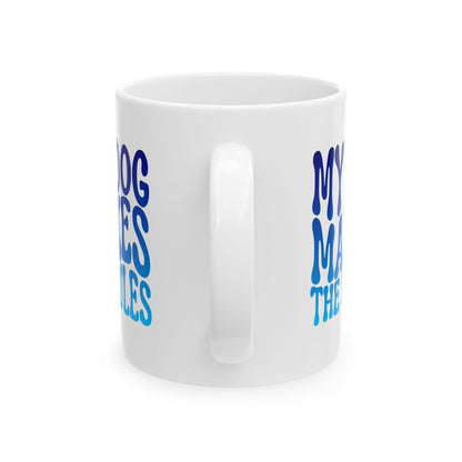 MY DOG MAKES THE RULES Coffee Mug – Funny Gift for Family and Coworkers, Blue Gradient, Ceramic, 11 oz
