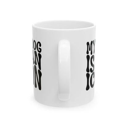 MY DOG IS AN ICON Coffee Mug – Funny Gift for Family and Coworkers, Black, Ceramic, 11 oz