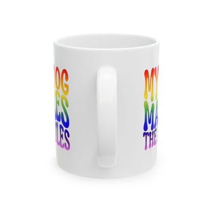 MY DOG MAKES THE RULES Coffee Mug – Funny Gift for Family and Coworkers, Rainbow, Ceramic, 11 oz