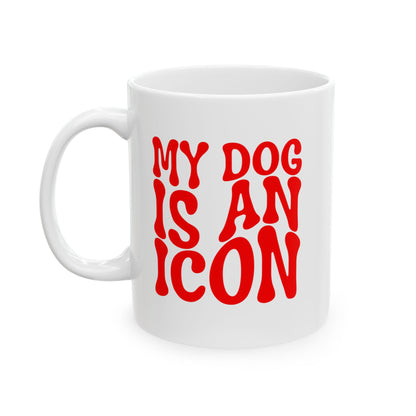 MY DOG IS AN ICON Coffee Mug – Funny Gift for Family and Coworkers, Red, Ceramic, 11 oz