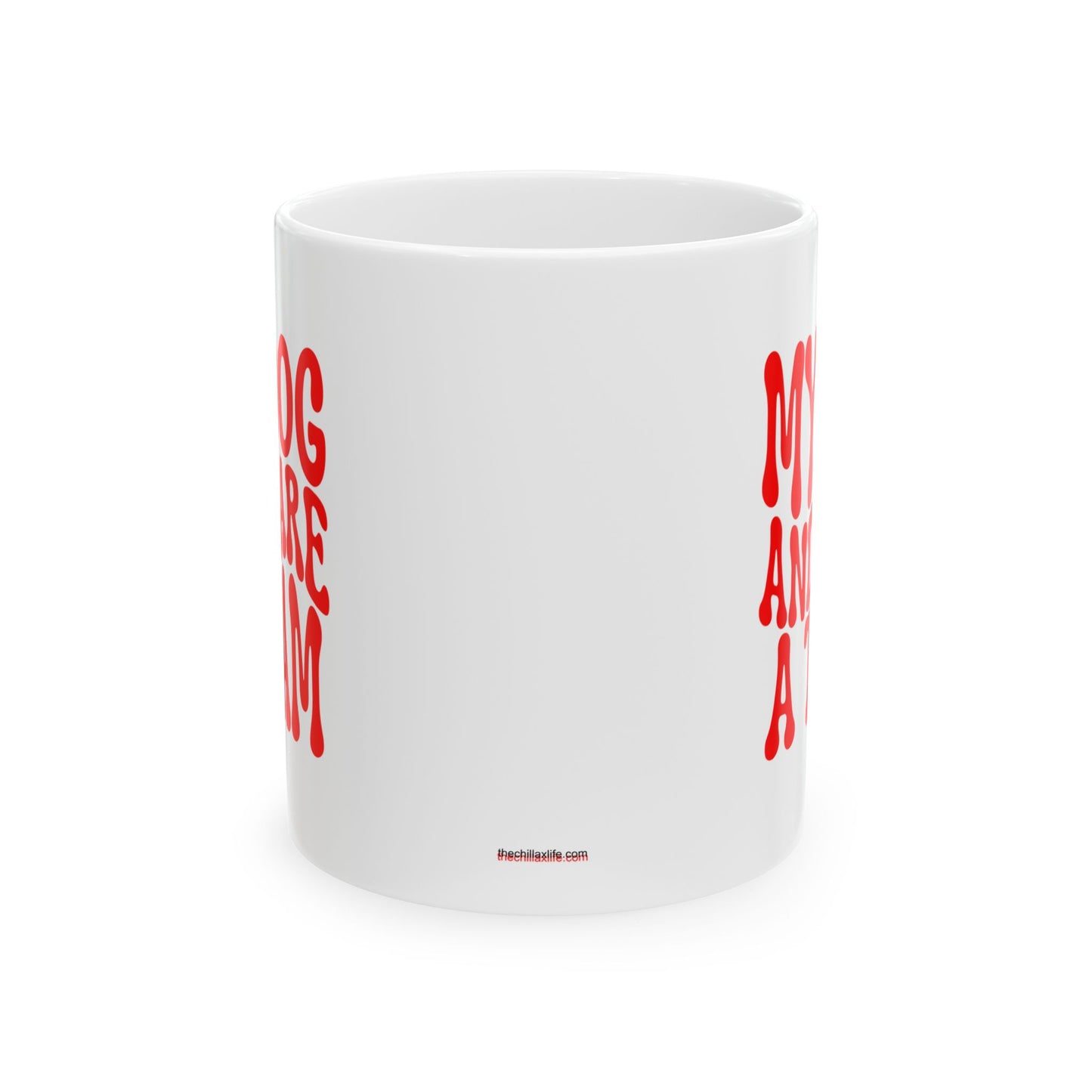 MY DOG AND I ARE  A TEAM Coffee Mug – Funny Gift for Family and Coworkers, Red, Ceramic, 11 oz