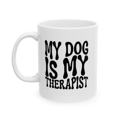 MY DOG IS MY THERAPIST Coffee Mug – Funny Gift for Family and Coworkers, Black, Ceramic, 11 oz
