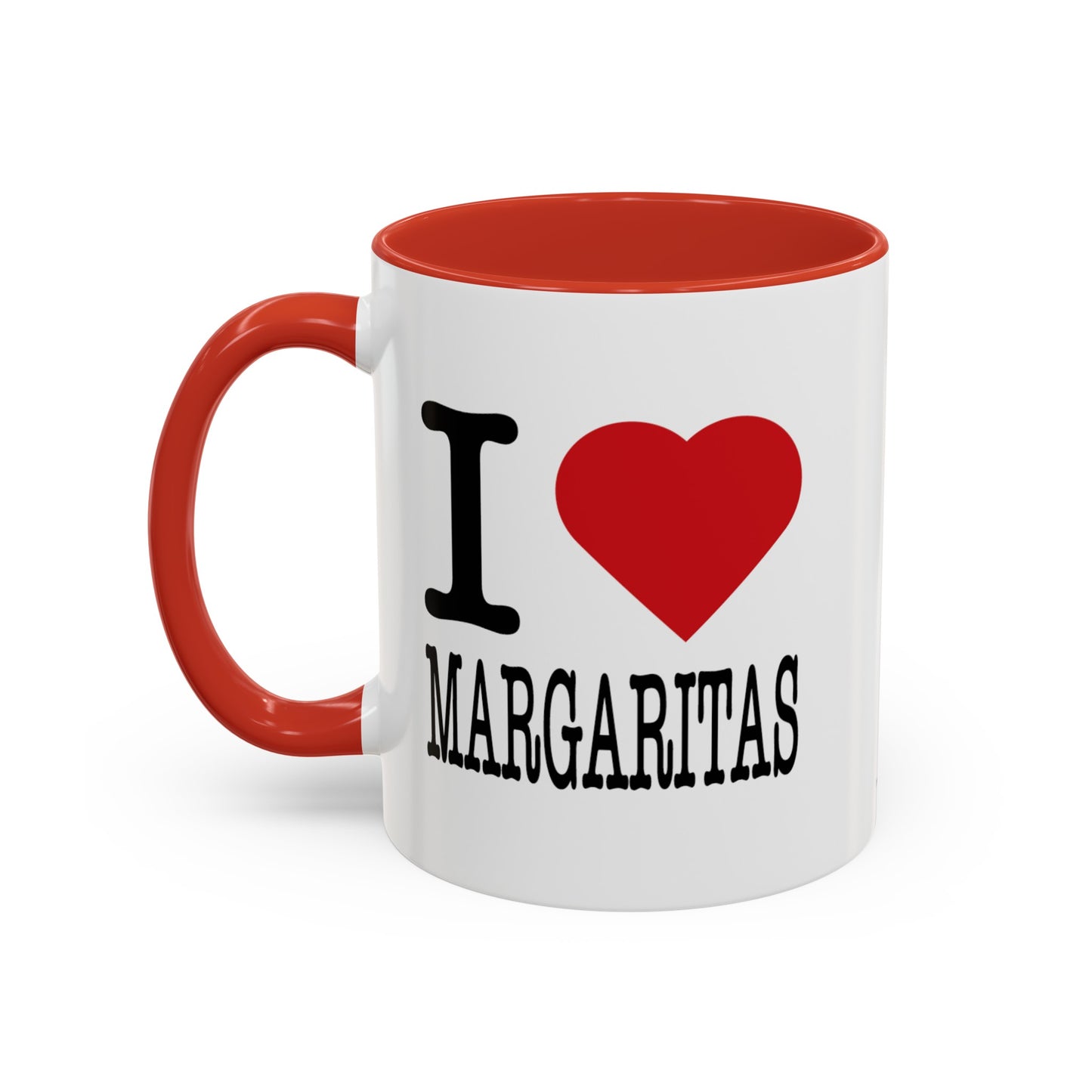 I LOVE MARGARITAS White Ceramic Mug with Red Accent, 11oz