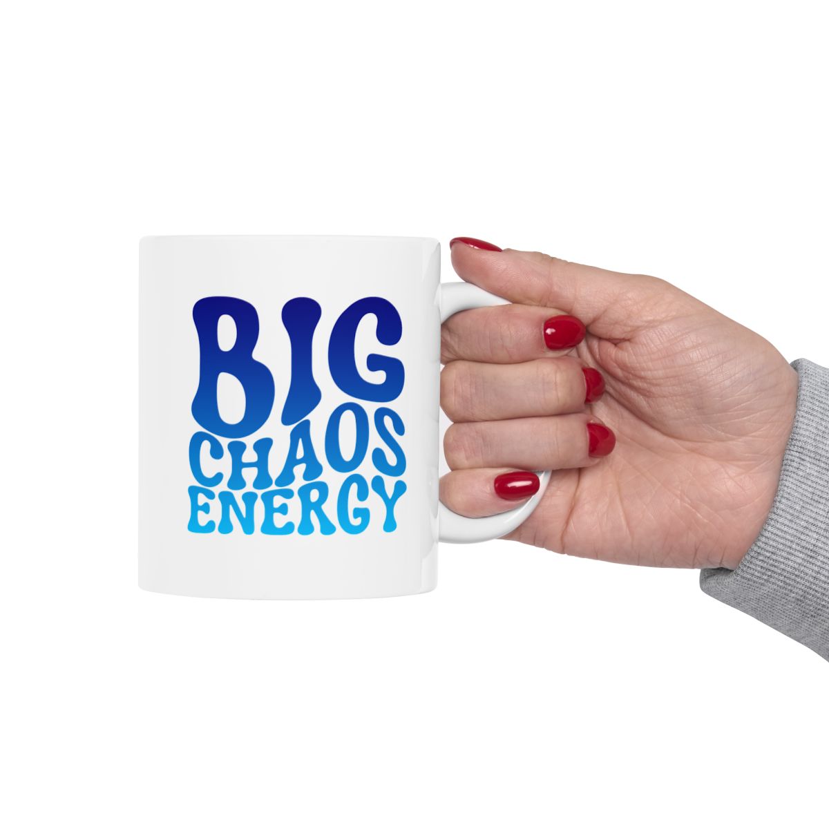 BIG_CHAOS_ENERGY - Holding Cup
