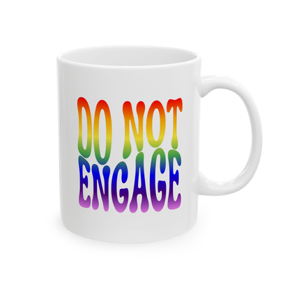 variant_image_id:117 DO NOT ENGAGE Coffee Mug - Funny Gift for Family and Coworkers, Ceramic, 11 oz Rainbow image 1