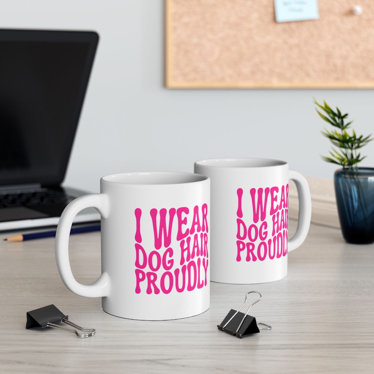 I_WEAR_DOG_HAIR_PROUDLY - Two at Desk