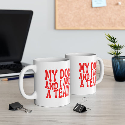 MY_DOG_AND_I_ARE__A_TEAM - Two at Desk