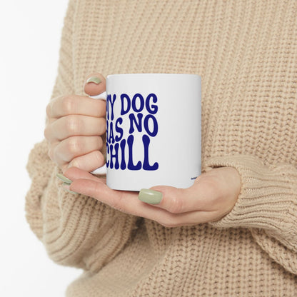 MY_DOG_HAS_NO_CHILL - Sweater