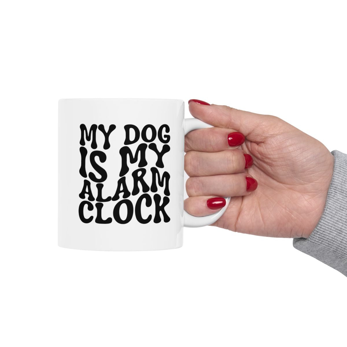 MY_DOG_IS_MY_ALARM_CLOCK - Holding Cup