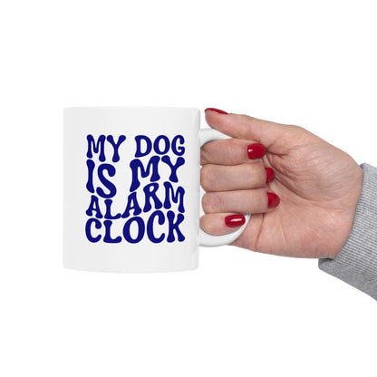 MY_DOG_IS_MY_ALARM_CLOCK - Holding Cup