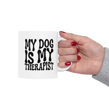 MY_DOG_IS_MY_THERAPIST - Holding Cup