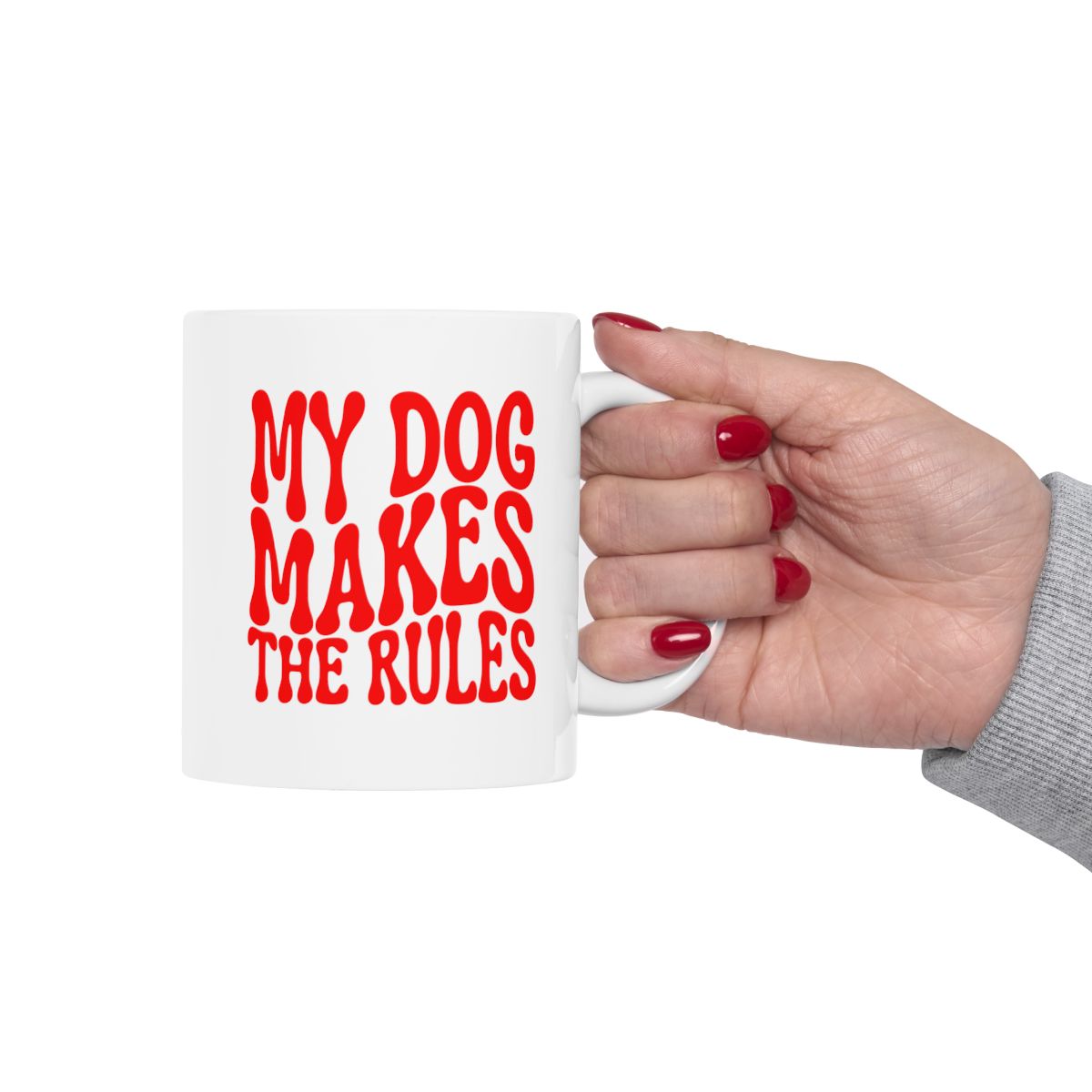 MY_DOG_MAKES_THE_RULES - Holding Cup
